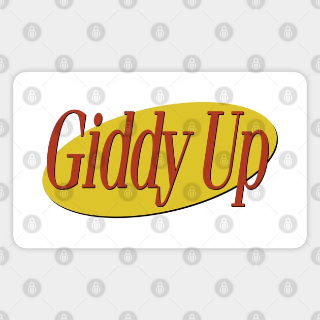 Seinfeld - Giddy Up Magnet by karutees